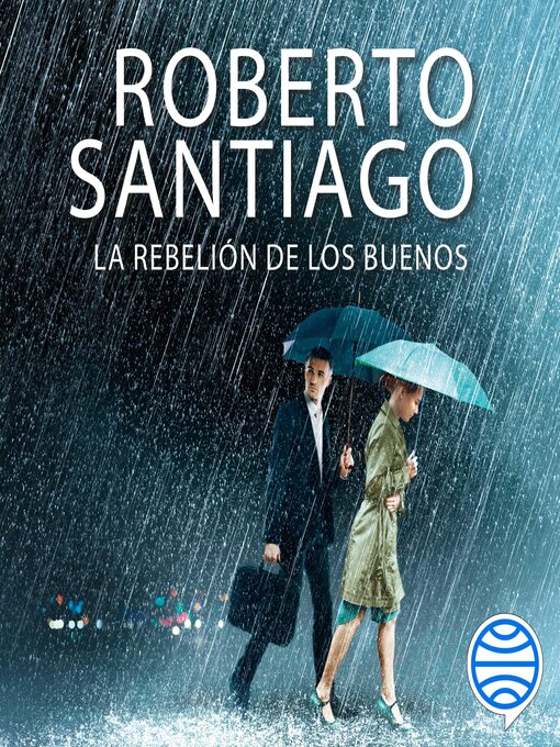 Title details for La rebelión de los buenos by Roberto Santiago - Available